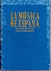 La musica de España: la música en la cultura española.