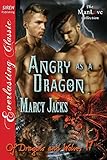 Angry as a Dragon [Of Dragons and Wolves 17] (Siren Publishing Everlasting Classic ManLove)