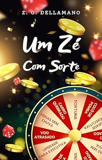 Livro Um Zé com Sorte: Um conto a favor das probabilidades
