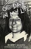 One Day in My Life by Bobby Sands