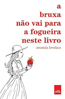 Livro A bruxa não vai para a fogueira neste livro