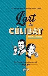 L' art du célibat