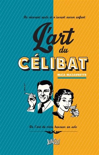 L' art du célibat
