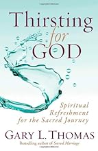 Thirsting for God: Spiritual Refreshment for the Sacred Journey