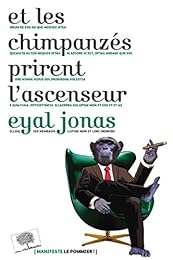 Et les chimpanzés prirent l'ascenseur