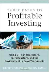 Amazon Com Three Paths To Profitable Investing Using