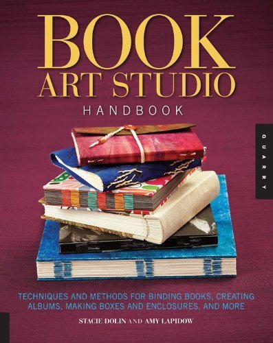 The Book Art Studio Handbook: Techniques and Methods for Binding Books, Creating Albums, Making Boxes and Enclosures, and More (Studio Handbook) (Paperback) - Common