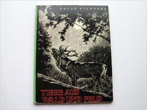 Tiere Aus Wald Und Feld Amazon De Eickhorn Artur Thummel Albert Bucher