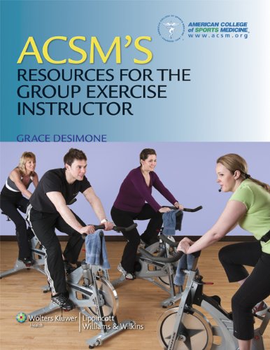 ACSM's Resources for the Group Exercise InstructorBy American College of Sports Medicine