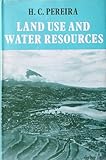 Land Use and Water Resources, Pereira, H. C., 0521086779