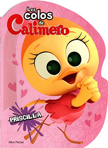 Les  colos de Calimero - Priscilla