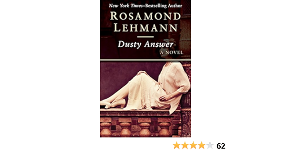 Dusty Answer A Novel Kindle Edition By Lehmann Rosamond Literature Fiction Kindle Ebooks Amazon Com