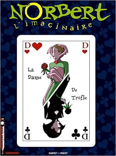 Amazon Fr Norbert L Imaginaire Tome 3 La Dame De Trefle Vadot Gueret Livres