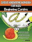 Cursive Handwriting Workbook for Kids: Beginning Cursive