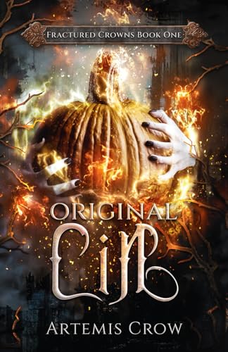 Original Cin: A Spicy Cinderella Retelling: FRACTURED CROWNS Book 1