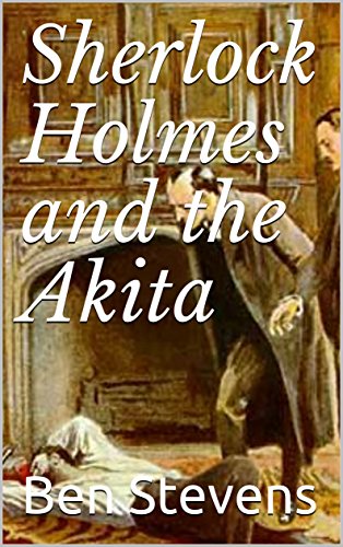 Sherlock Holmes and the Akita