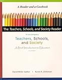 The Teachers, Schools, and Society Reader to accompany Teachers, Schools, and Society, A Brief Intro, David Miller Sadker, 007722678X