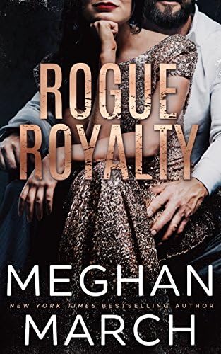 Rogue Royalty: An Anti-Heroes Collection Novel (Savage Trilogy Book 3)
