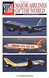 Major Airlines of the World (Vital Guide)