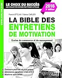 La bible des entretiens de motivation et de personnalité : Concours écoles de commerce by 