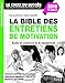 La bible des entretiens de motivation et de personnalité : Concours écoles de commerce by 