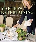 Martha's Entertaining: A Year of Celebrations by Martha Stewart (2011-10-25) by
