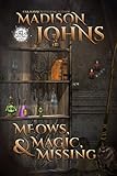 Meows, Magic & Missing (Lake Forest Witches Book 3)