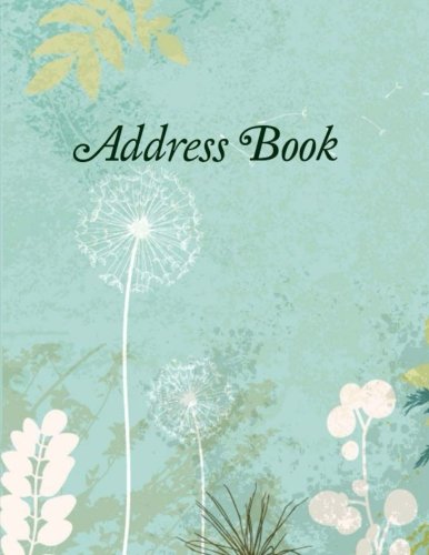 Address Book (Simple and Beautiful Address Books-Jumbo Size-Teal Floral Cover) (Volume 2)