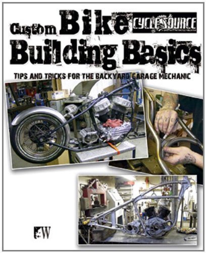 Custom Bike Building Basics: Tips and Tricks for the Backyard Garage Mechanic