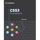 CSS3 Foundations (Treehouse Book Series)