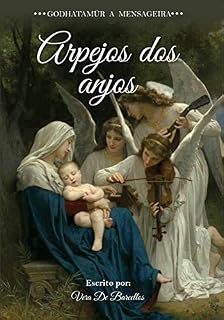 Livro Arpejos dos Anjos: Godhatamür: A Mensageira (Godhatamür - A Mensageira)