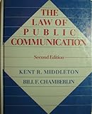 Law of Public Communication, Middleton, Kent and Chamberlin, Bill F., 0801304490