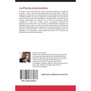 La Flecha Justicialista: una sociología histórica de la  innovación tecnológica en tiempos de Perón (Spanish Edition)