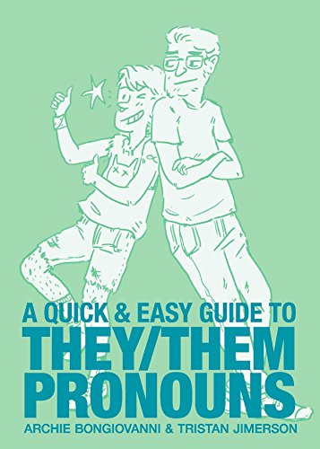 A Quick & Easy Guide to They/Them Pronouns