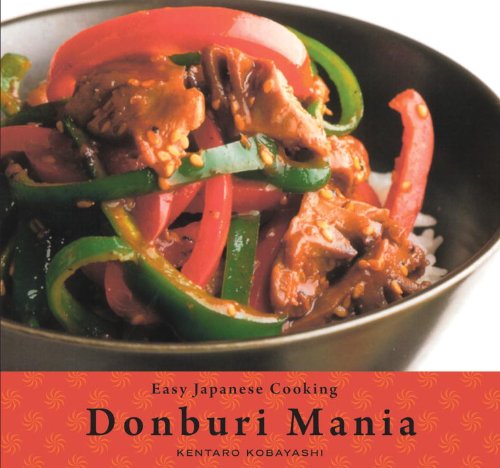 Easy Japanese Cooking: Donburi Mania Easy Japanese Cooking: Donburi Mania