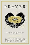 Prayer: Forty Days of Practice