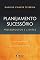 Livro Planejamento sucessório: pressupostos e limites