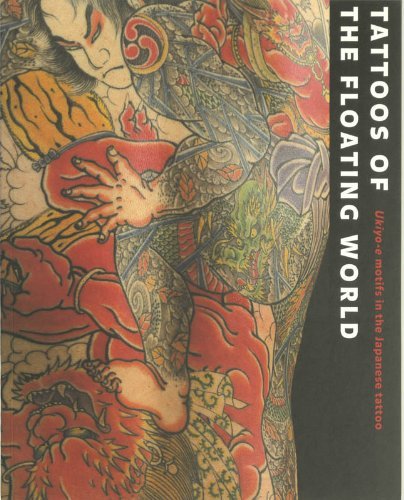 Tattoos of the Floating World: Ukiyo-e Motifs in the Japanese Tattoo by Takahiro Kitamura (2003-03-25)