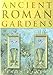 Ancient Roman Gardens by