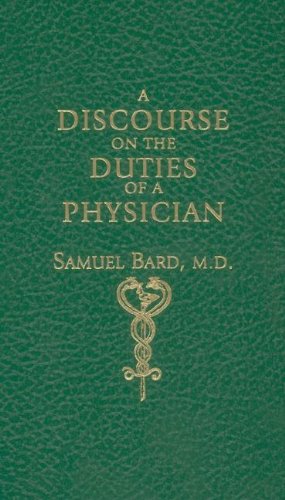 Discourse upon the Duties of a Physician (Little Books of Wisdom)