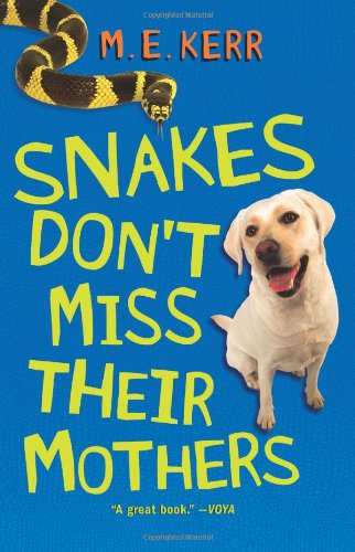 Snakes Don't Miss Their Mothers