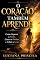 Livro O Coração Também Aprende: Como Superar a Perda, Curar as Feridas e Voltar a Amar