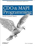CDO & MAPI Programming with Visual Basic:: Developing Mail and Messaging Applications by 