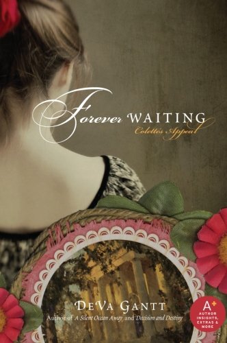 Forever Waiting Colette S Appeal Colette 3 Gantt Deva 9780061578267 Amazon Com Books