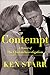 Contempt: A Memoir of the Clinton Investigation