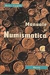 Manuale di Numismatica. Nuova Edizione