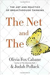 The Net and the Butterfly: The Art and Practice of Breakthrough Thinking