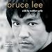 Bruce Lee: A Life by 