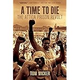 A Time to Die: The Attica Prison Revolt