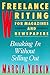 Freelance Writing: Breaking In Without Selling Out (Harperresource Book)